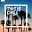 This is Chill