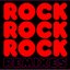 Rock Rock Rock Remixes
