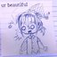 ur beautiful