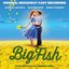 Big Fish (Original Broadway Cast Recording)