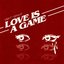 Love Is A Game