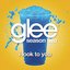 I Look To You (Glee Cast Version)