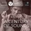 A Century of Sounds