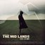 (Scenes from) The Mid Lands
