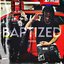 BAPTIZED