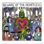 Beware Of The Heartless