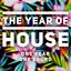 The Year of House