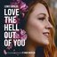 Love the Hell Out of You