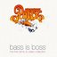 Bass Is Boss - The First Remix CD