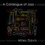 A Catalogue of Jazz: Miles Davis