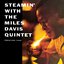 Steamin' With the Miles Davis Quintet
