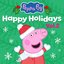 Happy Holidays with Peppa Pig Vol. 2