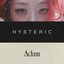 Hysteric / Adam