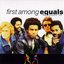 First Among Equals: The Greatest Hits