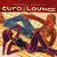 Putumayo Presents: Euro Lounge