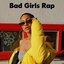 Bad Girls Rap