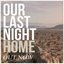 Our Last Night