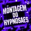 MONTAGEM DO HYPNOSAES