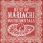 Best of Mariachi Instrumentals