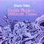 Gentle Music for Difficult Times