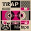 Trap Mixtape
