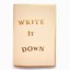 Write It Down