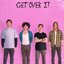 Get Over It
