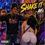 Shake It