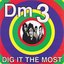 Dig It The Most