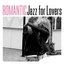 Romantic Jazz for Lovers