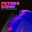 Future Disco, Vol. 9 - A Disco Love Affair