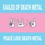 Peace, Love, Death Metal