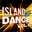 Island Life Dance (Vol. 8)