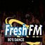 Fresh FM 90's Dance!