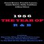 1956 - The Year Of R&B
