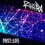 PAST::LIFE