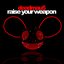 Raise Your Weapon - Single