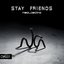 Stay Friends