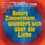 Robert Zimmermann wundert sich über die Liebe (Original Motion Picture Soundtrack)
