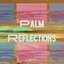 Palm Reflections