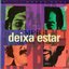Deixa Estar
