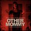 Other Mommy (Original Motion Picture Soundtrack)