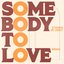 Somebody to Love (Etienne de Crécy Remix)
