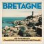 Bretagne: Les plus belles chansons du peuple Breton