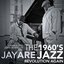 The 1960's Jazz Revolution Again