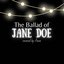 The Ballad of Jane Doe