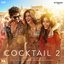 Cocktail 2 (Original Motion Picture Soundtrack)
