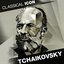 Classical Icon: Tchaikovsky