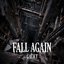 FALL AGAIN