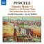 Purcell: Theatre Music, Vol. 1